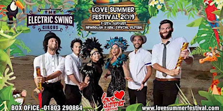 Electric Swing Circus at Love Summer Festival 2019 primary image