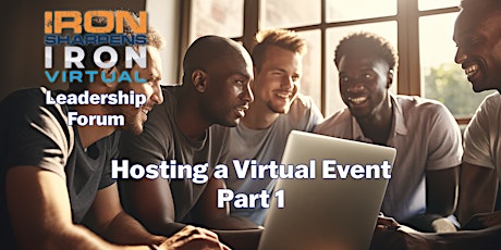Leadership Forum | Hosting a Virtual Event - Part 1 primary image