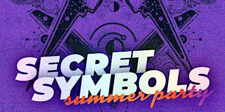 Secret Symbols Summer Party @ Freemasons Hall primary image