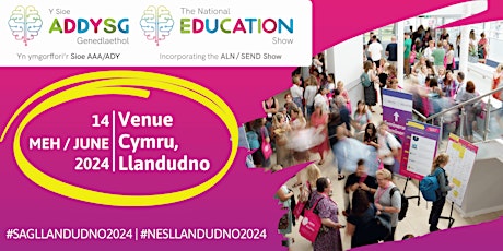 National Education Show - Llandudno 14th June 2024