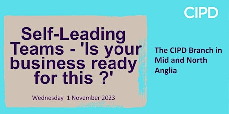 Self-Leading Teams - 'Is your business ready for this ?' primary image