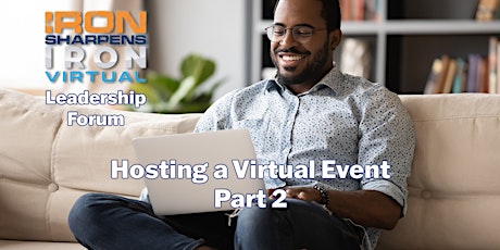 Leadership Forum | Hosting a Virtual Event - Part 2 primary image