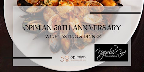 Opimian's 50th Anniversary Wine Tasting & Dinner in Stittsville, Ontario primary image