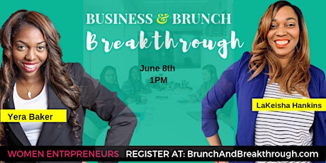 Business Brunch and Breakthrough for Women Entrepreneurs primary image