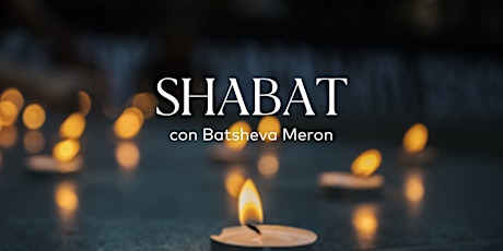 Shabat con Batsheva Meron | Argentina