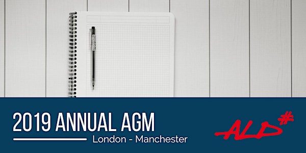 2019 ALD Annual General Meeting - Manchester