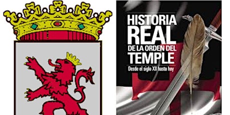 "Historia Real de la Orden del Temple" desde el siglo XII hasta hoy.