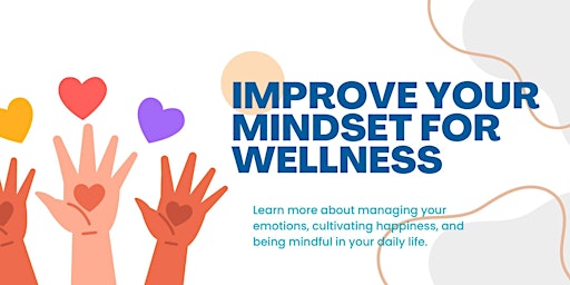 Image principale de Improve Your Mindset For Wellness