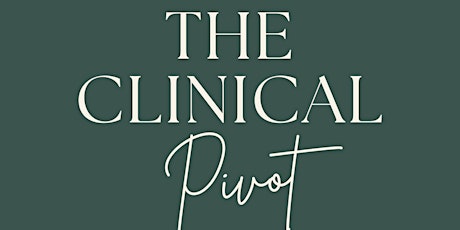 The Clinical Pivot: Book club