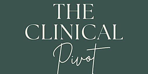 Imagem principal do evento The Clinical Pivot: After Work Drinks