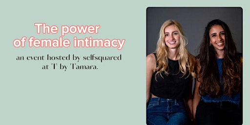 Discover the power of female intimacy primary image