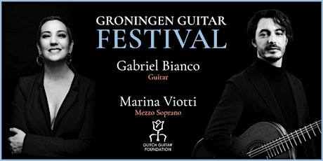 Primaire afbeelding van Groningen Guitar Festival: Gabriel Bianco & Marina Viotti
