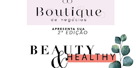 Boutique de Negócios - Beauty & Healthy