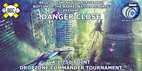 Imagen principal de Danger Close: A Dropzone Commander Event