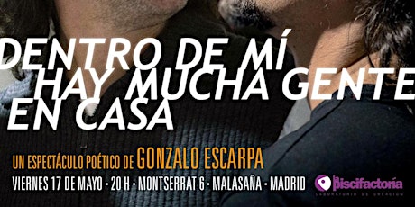 Gonzalo Escarpa presenta "Dentro de mí hay mucha gente en casa"