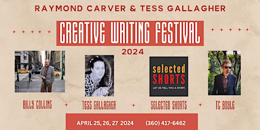 Raymond Carver & Tess Gallagher Creative Writing Festival 2024 primary image