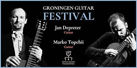 Primaire afbeelding van Groningen Guitar Festival: Marko Topchii & Jan Depreter