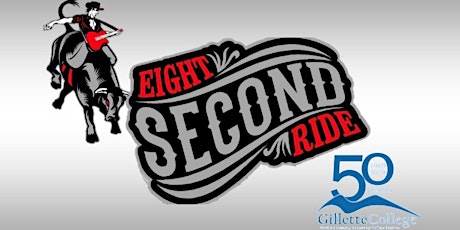 Eight Second Ride Concert - Gillette College 50th Anniversary primary image