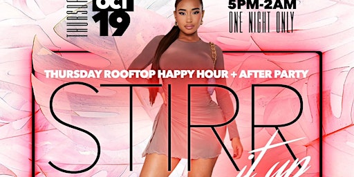 STIRR IT UP a Rooftop Vibe {Oct. 19th} primary image