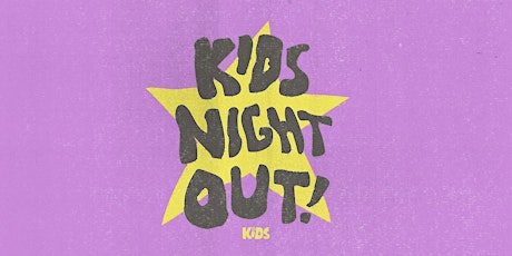 KIDS Night Out primary image