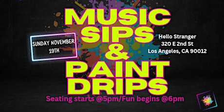 Music Sips & Paint Drips primary image