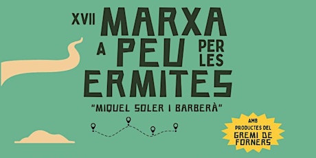Imagen principal de XVII Marxa a peu per les Ermites de Castelló "Miquel Soler i Barberà"