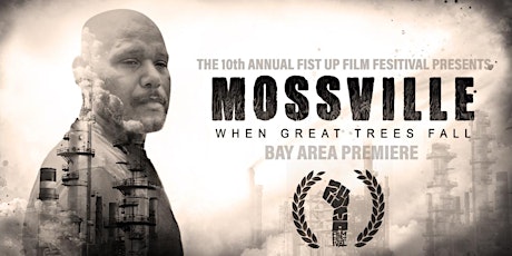 10th Annual Fist Up Film Festival, MOSSVILLE -When Great Trees Falls  primary image