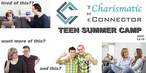 TEEN Charismatic Connector - 3-day Summer Camp