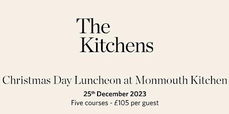Christmas Day Luncheon at Monmouth Kitchen, Covent Garden primary image