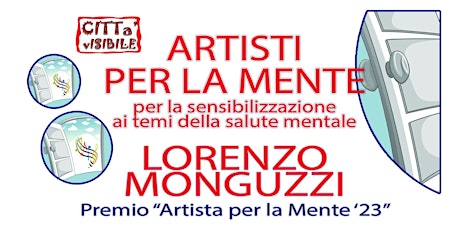 Immagine principale di ARTISTI PER LA MENTE #23: LORENZO MONGUZZI &AL. 