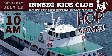 InnSeg Kids Club Port of Houston Boat Tour primary image