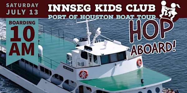InnSeg Kids Club Port of Houston Boat Tour