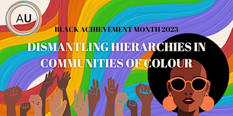 Imagem principal do evento Black Achievement Month: Dismantling Hierarchies in Communities of Colour