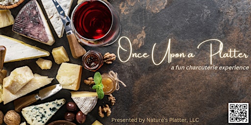 Immagine principale di Once Upon a Platter.......A Fun Charcuterie Experience 