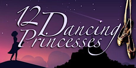 12 Dancing Princesses  - June 1 to 9 - TAC Studio primary image