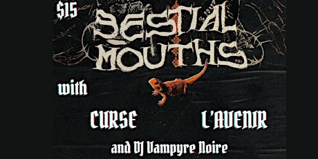 10/29: Bestial Mouths // Curse //  L'Avenir // DJ Vampyre Noire primary image
