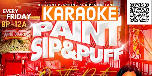 Imagem principal do evento Karaoke, Paint,  Sip & Puff Friday HTX