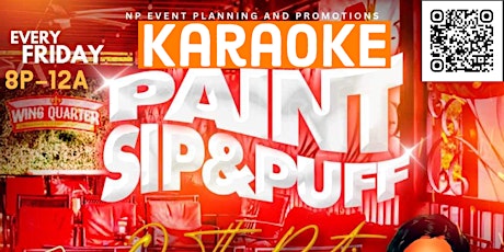 Karaoke, Paint,  Sip & Puff Friday HTX