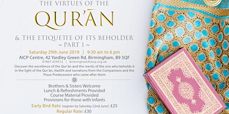 The Virtues of the Qur’an & The Etiquette of its Beholder - Part 1 primary image