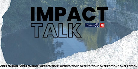 Hauptbild für Impact Talk - Oker Edition