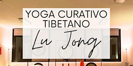 Corso di Yoga Curativo Tibetano Lu Jong
