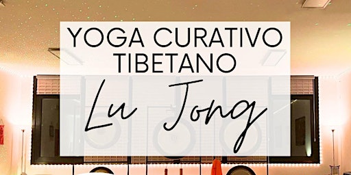 Primaire afbeelding van Corso di Yoga Curativo Tibetano Lu Jong