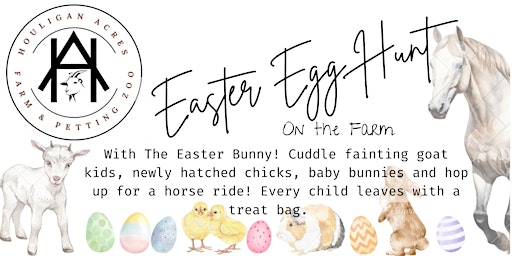 Imagen principal de Houligan Acres’ 2024 Easter Egg Hunt; Farmyard Babies and Horse Rides!