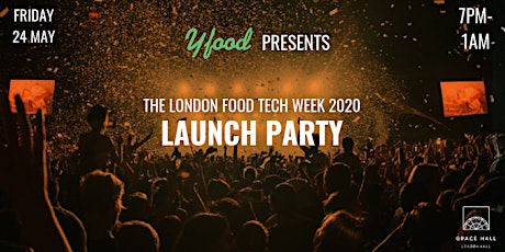 LONDON FOOD TECH WEEK 2020 LAUNCH PARTY primary image