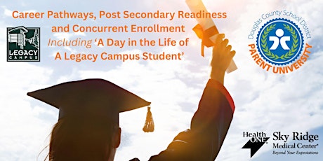 Parent University - DCSD Career Pathways & Concurrent Enrollment primary image