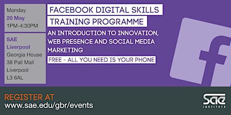 SAE Liverpool: Facebook Digital Skills Training - innovation, web presence and social media marketing primary image