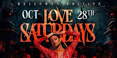 HALLOWEEN COSTUME PARTY  EDITION AT  LOVE SATURDAYS  OCTOBER 28TH !!! primary image