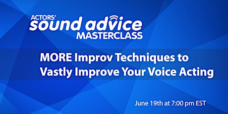MORE Improv Techniques To Vastly Improve Your Voice Acting primary image