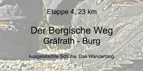 Wanderung auf dem Bergischen Weg - Etappe 4: Von Gräfrath nach Burg (23 km)