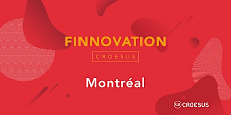 Finnovation Croesus 2019 - Montréal
